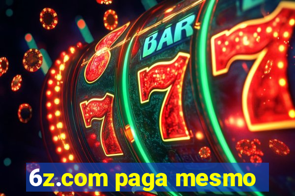 6z.com paga mesmo